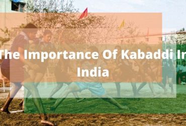 The importance of kabaddi
