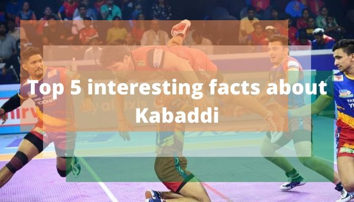 Top 5 facts about Kabaddi